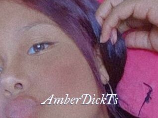 AmberDickTs