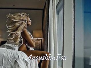 AnoushkaFox