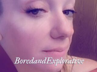BoredandExplorative