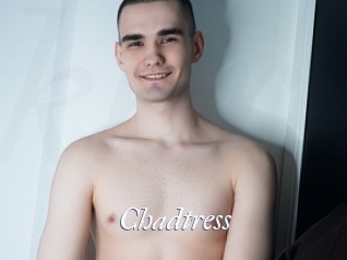 Chadtress