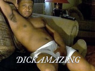 DICKAMAZING