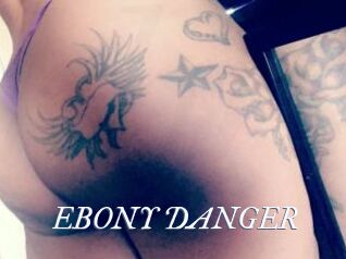 EBONY_DANGER