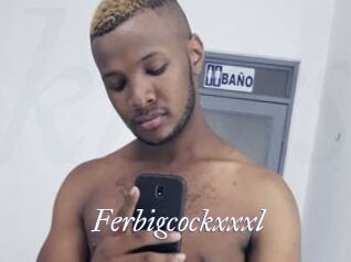 Ferbigcockxxxl