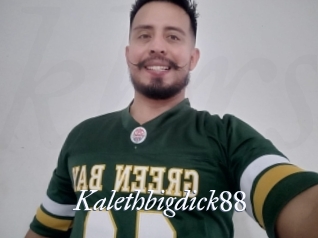Kalethbigdick88