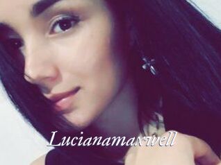 Lucianamaxwell