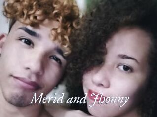 Merid_and_Jhonny