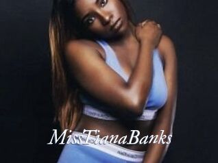 MissTianaBanks