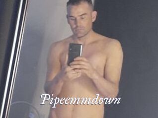 Pipeemmdown