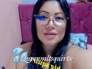 Queenmltsquirtx