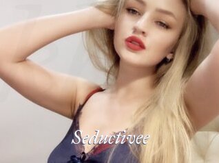 Seductivee