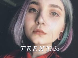 T_E_E_N_Ylola