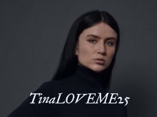 TinaLOVEME25