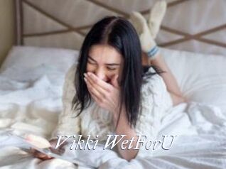 Vikki_WetForU