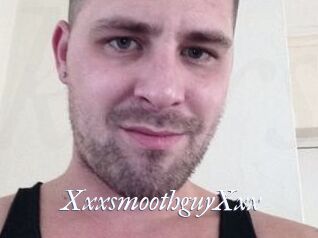 XxxsmoothguyXxx
