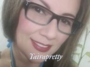 Yairapretty